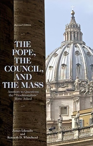 The Pope, the Council, and the Mass