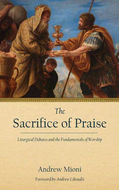 The Sacrifice of Praise by Andrew Mioni